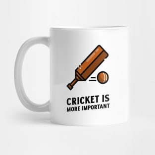 cricket is more important Mug